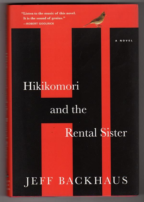Hikikomori and the Rental Sister by Jeff Backhaus First Edition- High Grade
