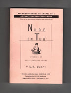 Nude in Tub: Stories of Quillifarkeag, Maine by G.K. Wuori (First ed.) ARC