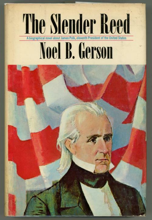 The Slender Reed by Noel B. Gerson (First Edition)