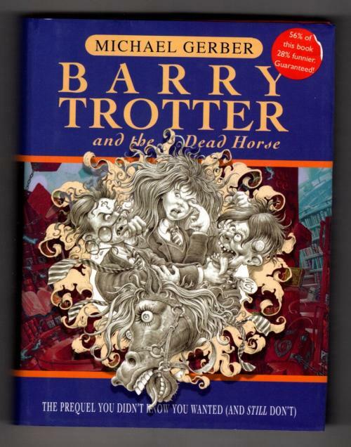 Barry Potter and the Dead Horse by Michael Gerber (1st Edition) Gollancz File...