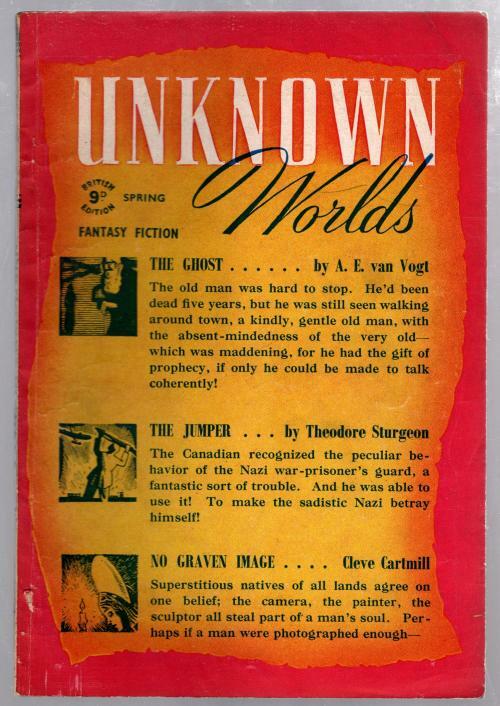 Unknown Worlds (British) 1945 Spring AE van Vogt; Fritz Leiber, Jr. Pulp