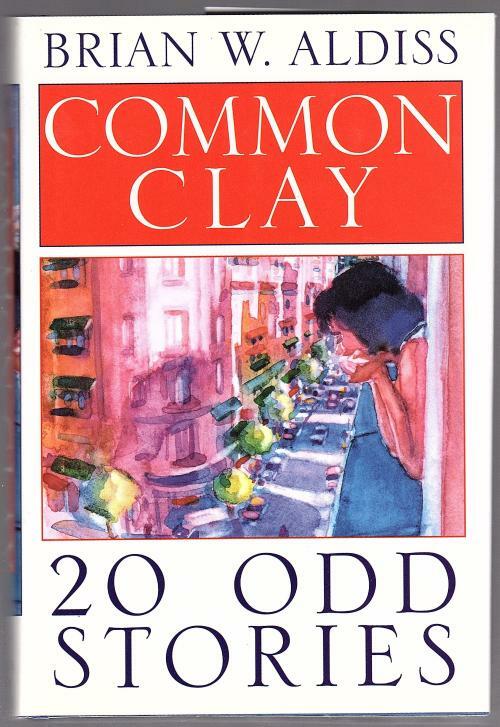 Common Clay by Brian W. Aldiss (First U.S Edition)