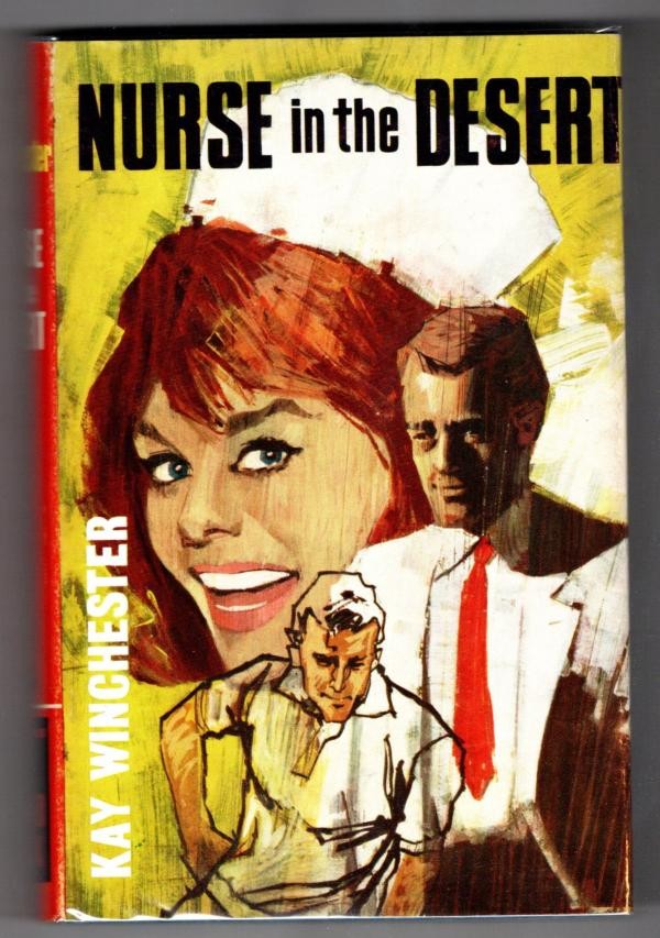Nurse in the Desert by Kay Winchester (Cheap Edition) Ward Lock File Copy