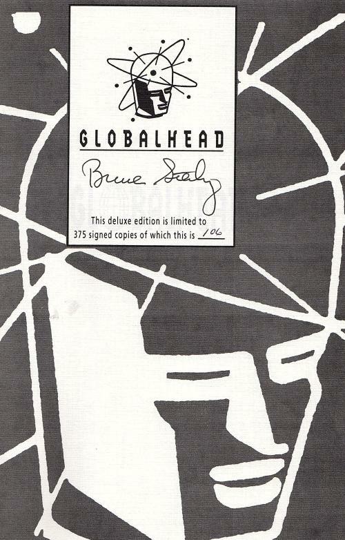 Globalhead by Bruce Sterling (Limited Signed Edition)