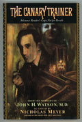 The Canary Trainer by Nicholas Meyer Signed ARC/Proof 1st ed (SOFTCOVER)- High G