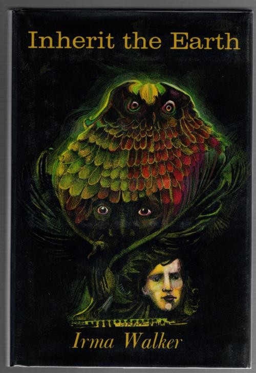 Inherit the Earth by Irma Walker (First Edition)