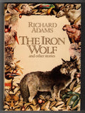 The Iron Wolf and Other Stories by Richard Adams (First UK Edition)