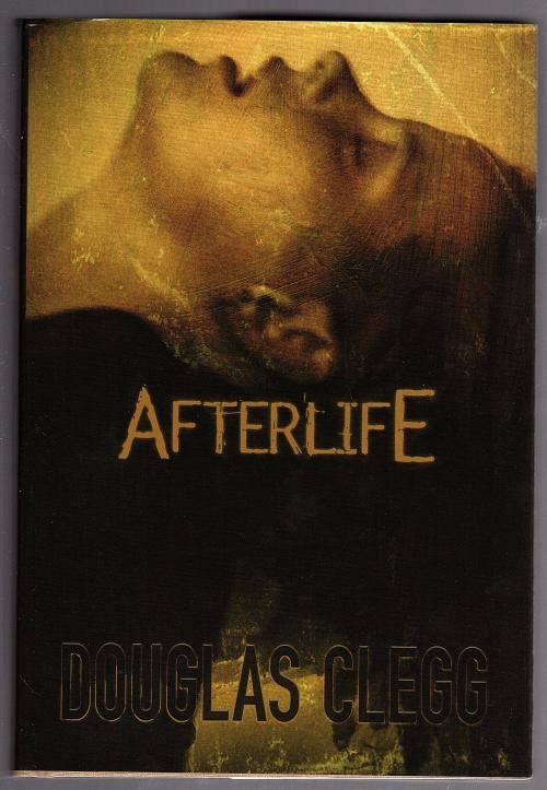 Afterlife by Douglas Clegg (Limited Edition) Signed
