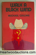 WALK A BLACK WIND by Michael Collins SIGNED FIRST
