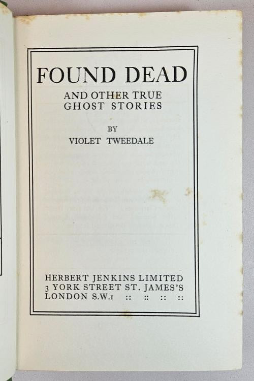 Found Dead by Violet Tweedale (First Edition) Rare