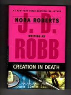 Creation in Death by J. D. Robb (First Edition)
