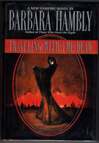Traveling With the Dead by Barbara Hambly (First Edition) Signed