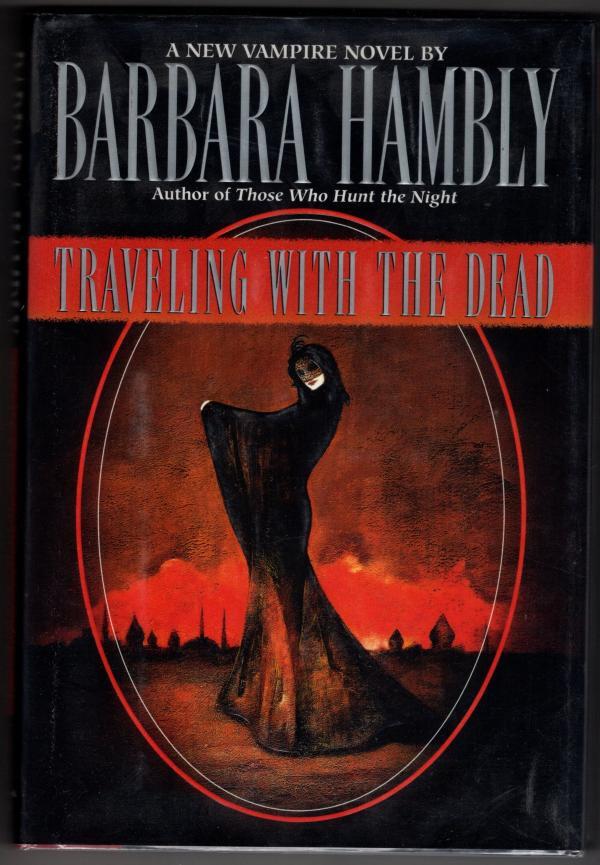 Traveling With the Dead by Barbara Hambly (First Edition) Signed