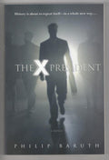 The X President (First Printing) Trade Paperback