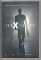 The X President (First Printing) Trade Paperback