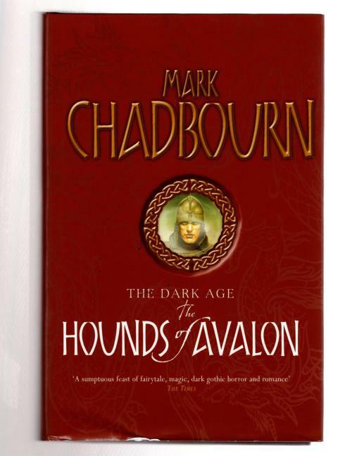 The Hounds of Avalon by Mark Chadbourn (First UK Edition) File Copy