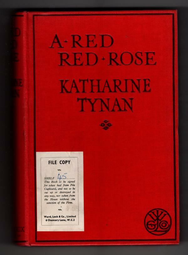 A Red Red Rose by Katharine Tynan (Ward Lock File Copy)