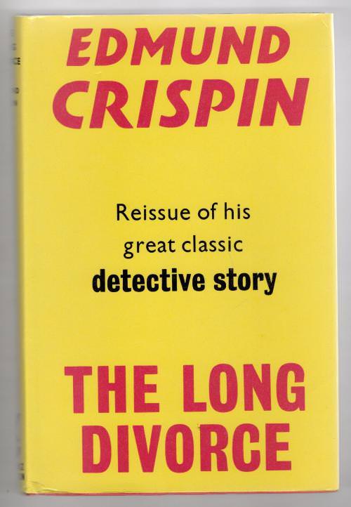 The Long Divorce by Edmund Crispin (File Copy)