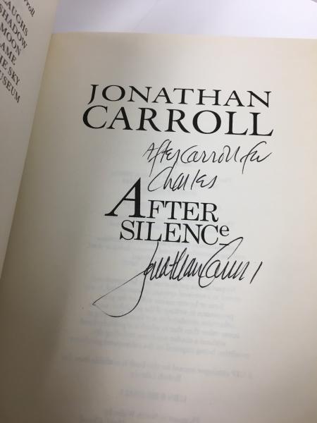After Silence by Jonathan Carroll (First Edition) Signed