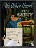 No Other Heart by Kay Winchester (First Edition) Ward File Copy
