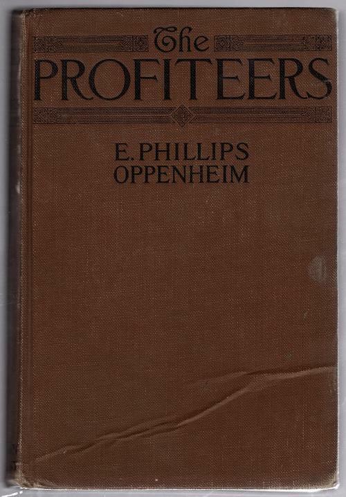 The Profiteers by E. Phillips Oppenheim (First Edition)