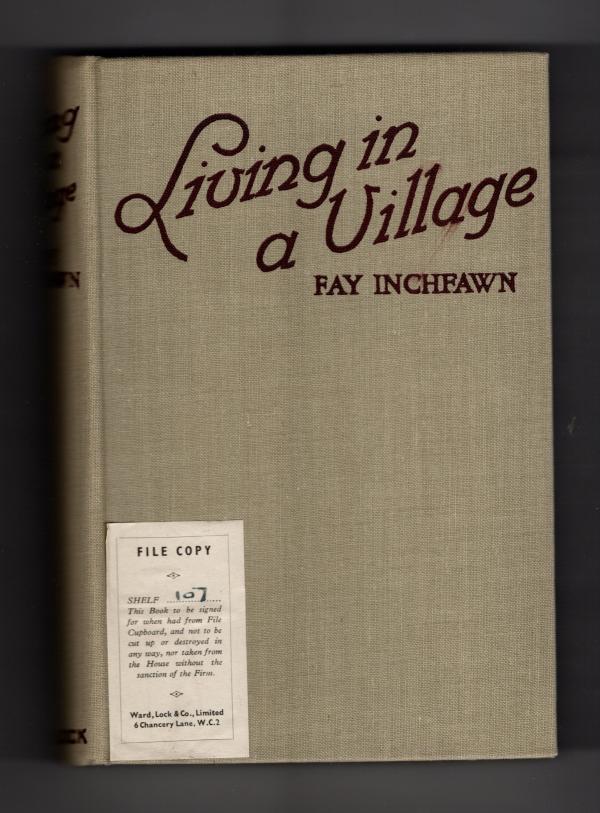 Living In A Village by Fay Inchfawn (First Edition) Rare DJ Publisher's Copy