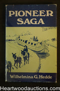 Pioneer Saga by Wilhemina G. Hedde 1979