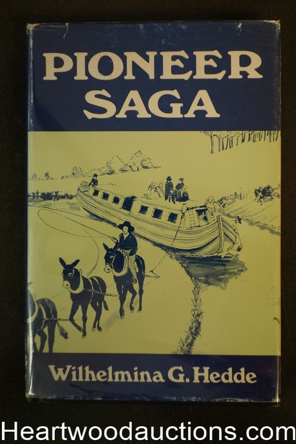 Pioneer Saga by Wilhemina G. Hedde 1979