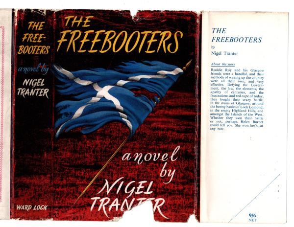 The Freebooters by Nigel Tranter (First Edition) Hubin Listed, File Copy