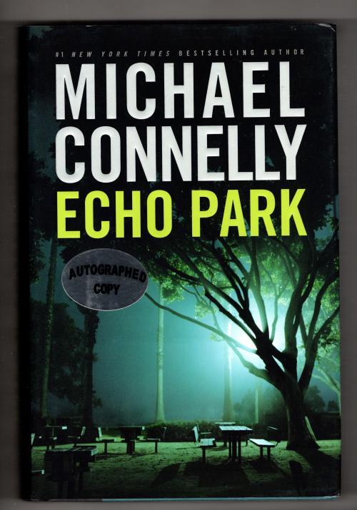 Echo Park by Michael Connelly (First Edition) Signed