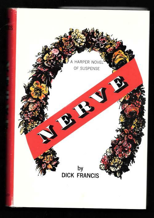 Nerve by Dick Francis (First Edition)