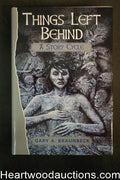 Things Left Behind by Gary A. Braunbeck (Signed)(Limited)- High Grade