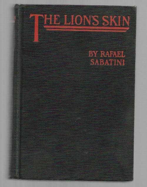 The Lion's Skin by Rafael Sabatini (First U. S. Edition)