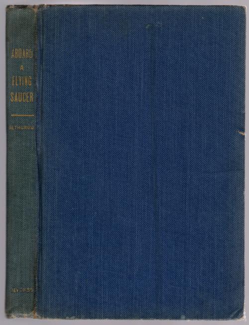 Aboard a Flying Saucer by Truman Bethurum (First Edition)
