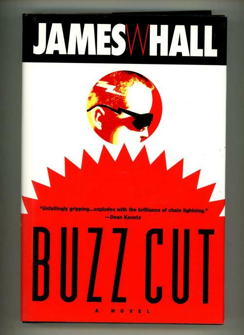 Buzz Cut by James W. Hall (First Edition) Signed
