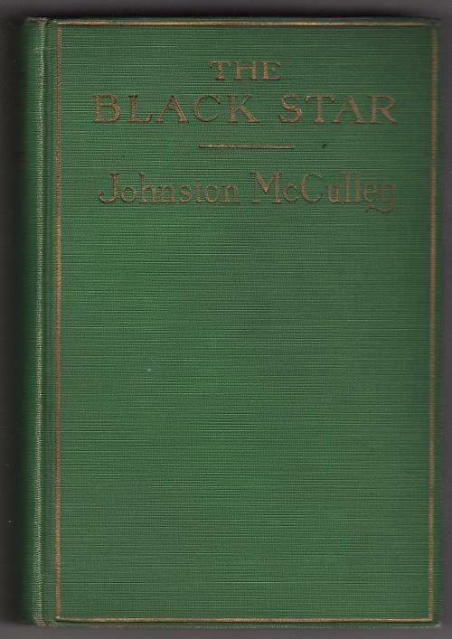 The Black Star by Johnston McCulley (First Edition)