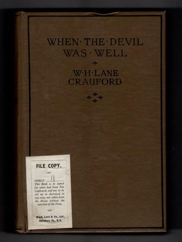 When the Devil was Well by W.H. Lane Crauford (First Edition) Ward Lock File ...