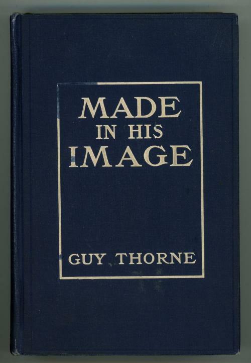 Made in His Image by Guy Thorne (First Edition)
