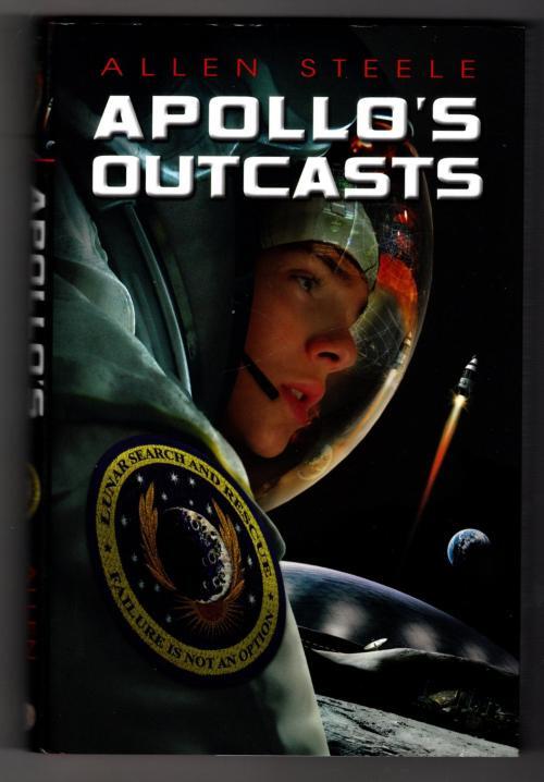 Apollo's Outcasts by Allen Steele (First Edition)