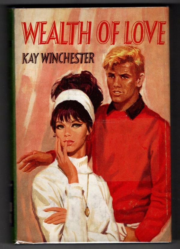 Wealth of Love by Kay Winchester (Ward Lock File Copy)