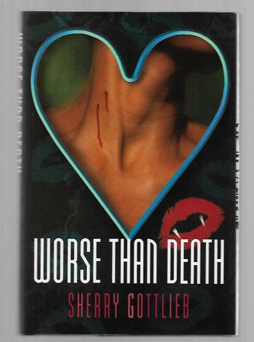 Worse Than Death by Sherry Gottlieb (First Edition)
