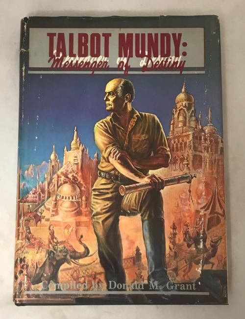 Talbot Mundy: Messenger of Destiny, compiler Donald M Grant (First Edition) S...