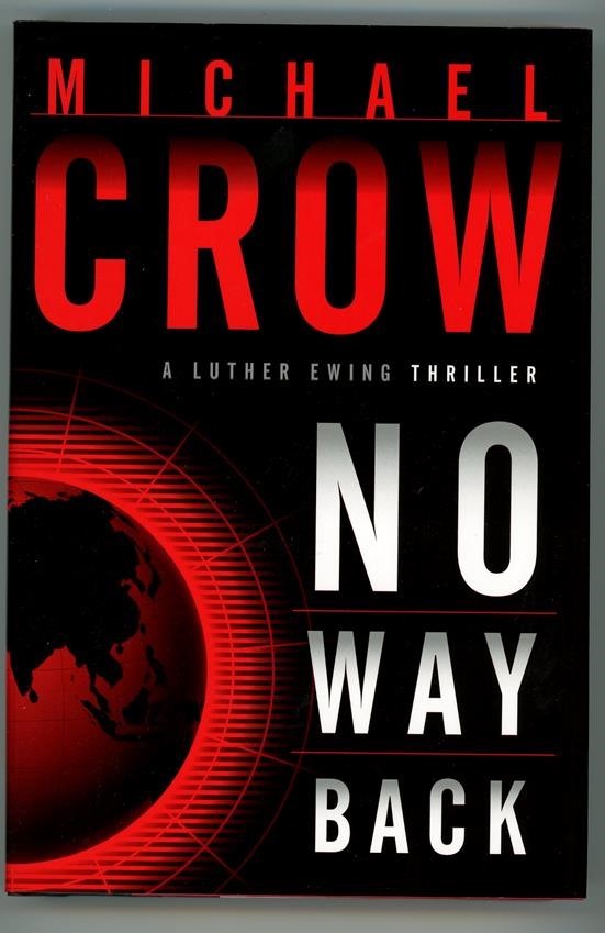 No Way Back by Michael Crow 1st