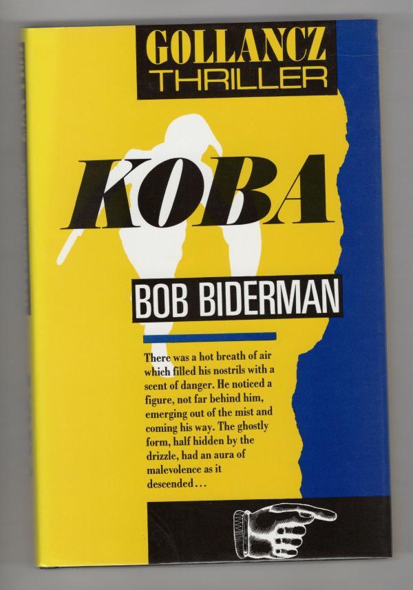 Koba by Bob Biderman (First Edition) File Copy