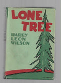 Lone Tree by Harry Leon Wilson (First Edition)