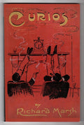 Curios by Ricahrd Marsh (Trade Paperback) (SOFTCOVER)- High Grade