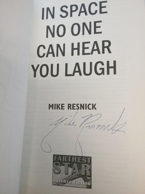 In Space No One Can Hear You Laugh by Mike Resnick (Trade Paperback) Signed