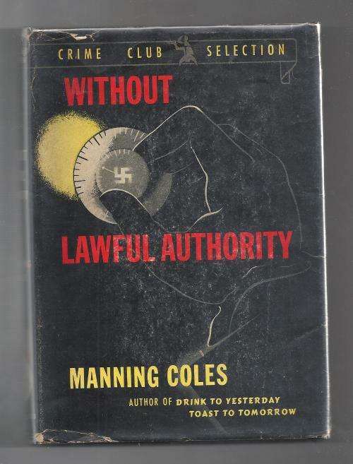 Without Lawful Authority by Manning Coles (First Edition)