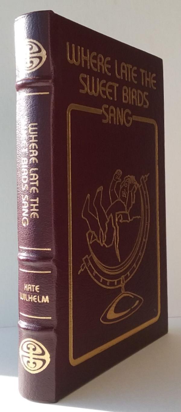Where Late the Sweet birds Sang by Kate Wilhelm (Easton Press) Leather