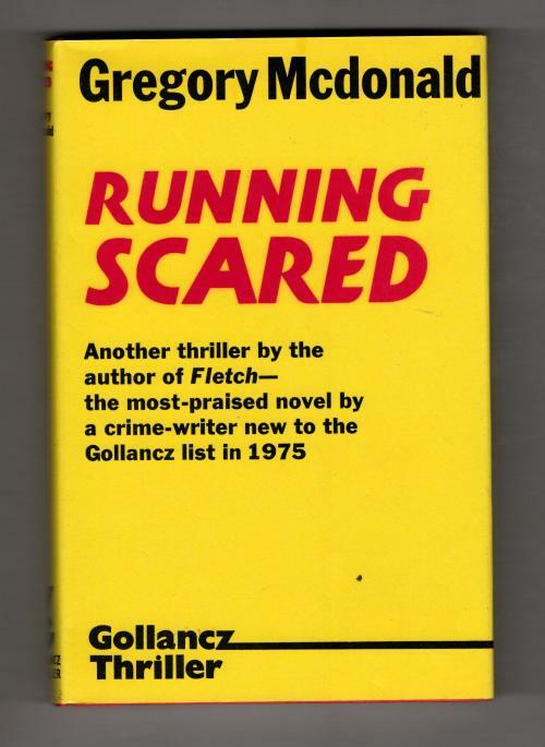 Running Scared by Gregory McDonald (First UK Edition) Gollancz File Copy